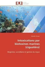 Intoxications par biotoxines marines (ciguatéra)