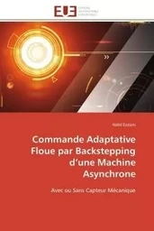 Commande Adaptative Floue par Backstepping d'une Machine Asynchrone