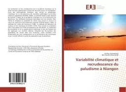 Variabilité climatique et recrudescence du paludisme à Niangon