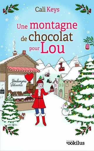 Une montagne de chocolat pour Lou - Cali Keys - OOKILUS