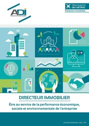 Directeur immobilier, Être au service de la performance économique, sociale