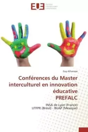 Conférences du Master interculturel en innovation éducative PREFALC - Guy Athanaze - UNIV EUROPEENNE