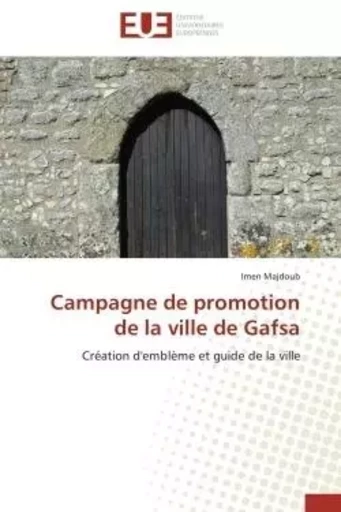 Campagne de promotion de la ville de gafsa -  MAJDOUB-I - UNIV EUROPEENNE