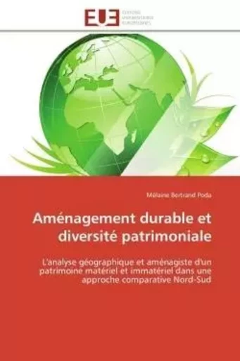 Aménagement durable et diversité patrimoniale -  PODA-M - UNIV EUROPEENNE