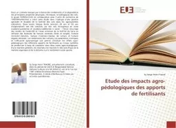 Etude des impacts agro-pédologiques des apports de fertilisants