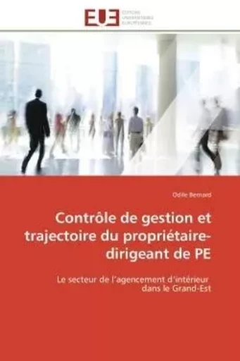 Contrôle de gestion et trajectoire du propriétaire-dirigeant de PE - Odile Bernard - UNIV EUROPEENNE