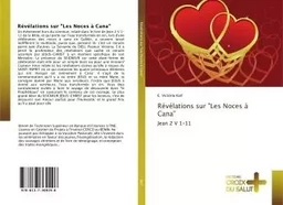 Révélations sur "Les Noces à Cana"