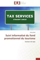 Suivi informatisé du fond promotionnel du tourisme