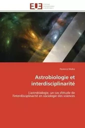 Astrobiologie et interdisciplinarité