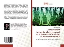 Le mouvement international des jeunes et les enjeux de l'information et des medias sociaux