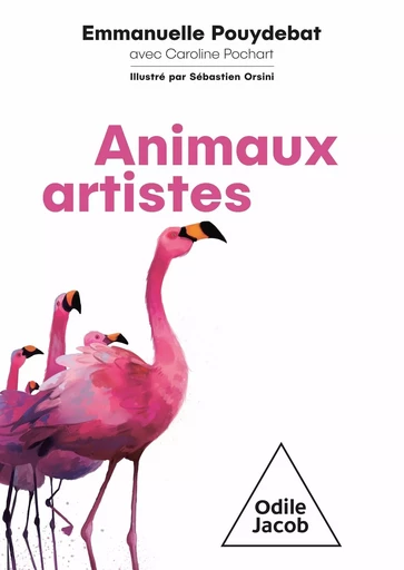 Animaux artistes - Emmanuelle Pouydebat - JACOB