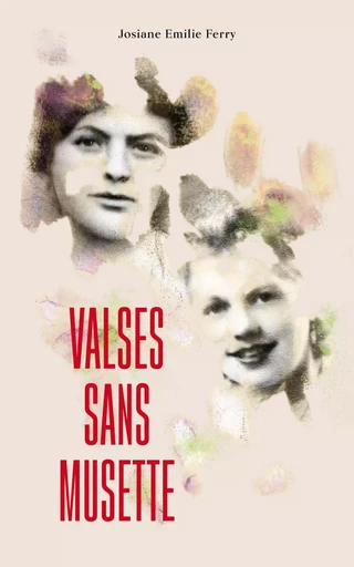 Valses sans musette - Josiane Emilie Ferry - LIBRINOVA