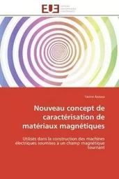 Nouveau concept de caractérisation de matériaux magnétiques