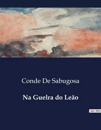 Na Guelra do Leão