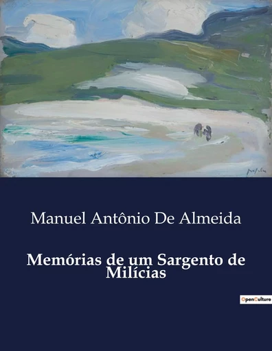 Memórias de um Sargento de Milícias - Manuel Antônio De Almeida - CULTUREA