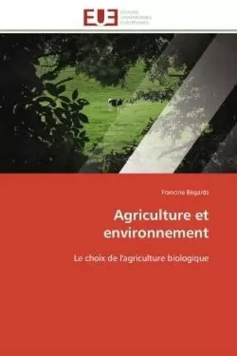 Agriculture et environnement -  BEGARDS-F - UNIV EUROPEENNE