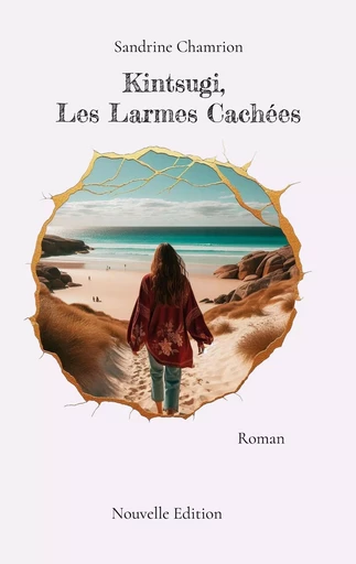 Kintsugi, Les Larmes Cachées - Sandrine Chamrion - BOOKS ON DEMAND