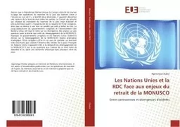 Les Nations Unies et la RDC face aux enjeux du retrait de la MONUSCO