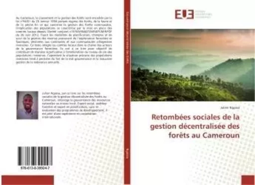 Retombees sociales de la gestion decentralisee des forets au Cameroun - Julien Ngassa - UNIV EUROPEENNE