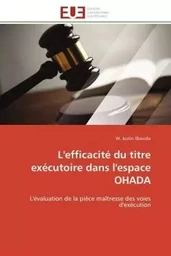 L'efficacité du titre exécutoire dans l'espace ohada