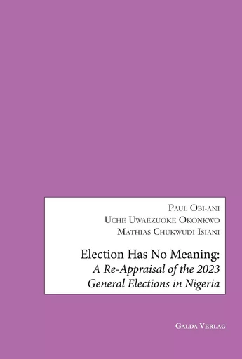 Election has no Meaning -  Collectif - GALDA VERLAG