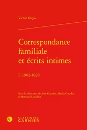 Correspondance familiale et écrits intimes