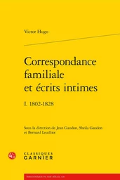 Correspondance familiale et écrits intimes