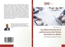 Les déterminants de la performance des firmes bancaires au Bénin