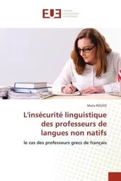 L'insécurité linguistique des professeurs de langues non natifs