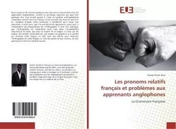 Les pronoms relatifs français et problemes aux apprenants anglophones