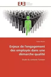 Enjeux de l'engagement des employés dans une démarche qualité