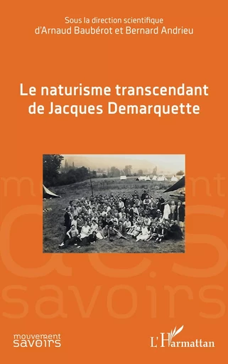 Le naturisme transcendant de Jacques Demarquette -  - Editions L'Harmattan