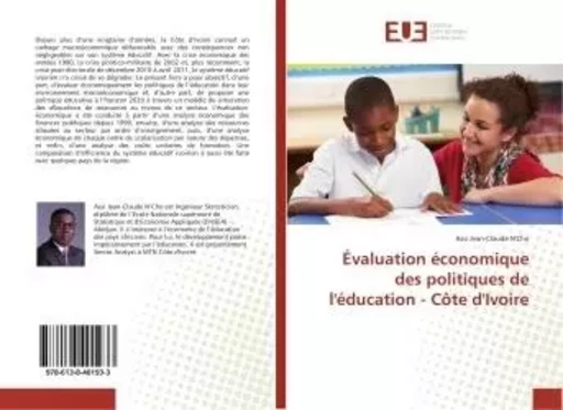 Évaluation économique des politiques de l'éducation - Côte d'Ivoire - Assi Jean-Claude N'Cho - UNIV EUROPEENNE