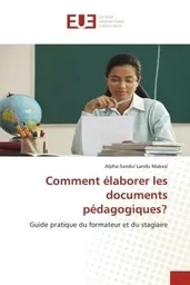 Comment élaborer les documents pédagogiques?