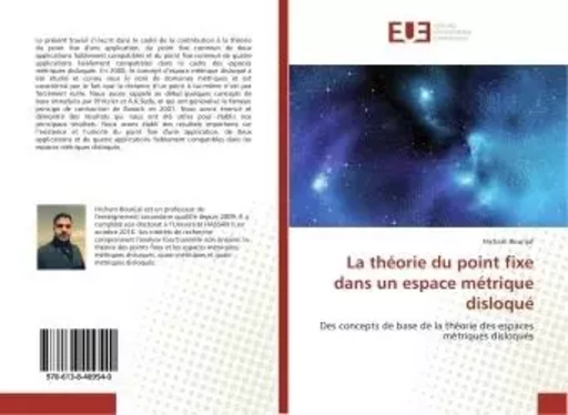 La théorie du point fixe dans un espace métrique disloqué - Hicham Bourijal - UNIV EUROPEENNE