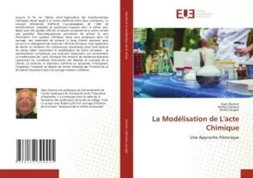 La Modélisation de L'acte Chimique - Alain Dumon, Kostas Ganaras, André Laugier - UNIV EUROPEENNE