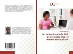 Les déterminants du désir de grossesse chez les femmes séropositives