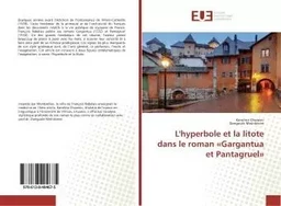 L'hyperbole et la litote dans le roman «Gargantua et Pantagruel»