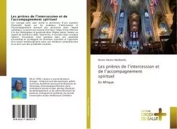 Les prieres de l'intercession et de l'accompagnement spirituel