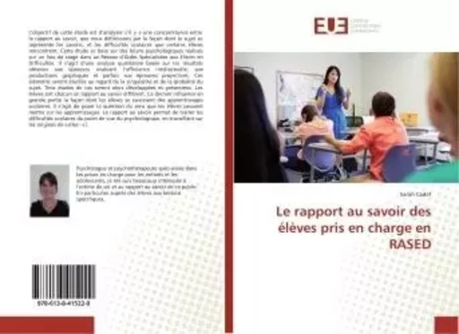 Le rapport au savoir des eleves pris en charge en rased - Sarah Cadet - UNIV EUROPEENNE