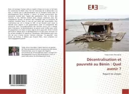 Décentralisation et pauvreté au Bénin : Quel avenir ?