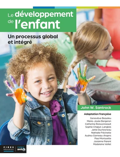 Le développement de l'enfant - John W Santrock - FIDES