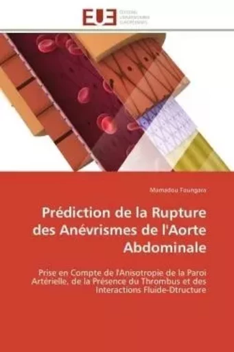 Prédiction de la rupture des anévrismes de l'aorte abdominale -  TOUNGARA-M - UNIV EUROPEENNE