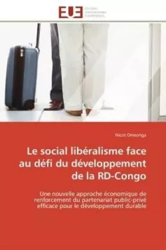 Le social libéralisme face au défi du développement de la rd-congo -  OMEONGA-N - UNIV EUROPEENNE