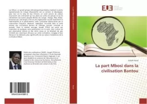 La part Mbosi dans la civilisation Bantou - Joseph Itoua - UNIV EUROPEENNE