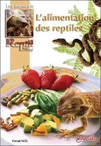 L'alimentation des reptiles -  - ANIMALIA