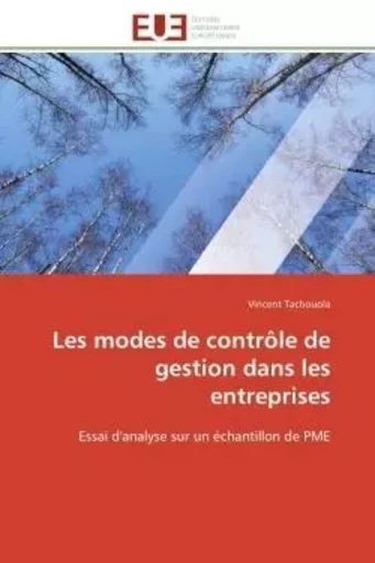 Les modes de contrôle de gestion dans les entreprises - Vincent Tachouola - UNIV EUROPEENNE