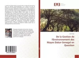 De la Gestion de l'Environnement des Niayes Dakar-Senegal en Question