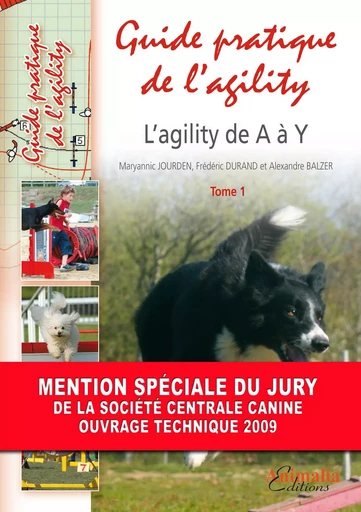 GUIDE PRATIQUE DE L AGILITY TOME 1 -  M JOURDEN F DURAND A - ANIMALIA