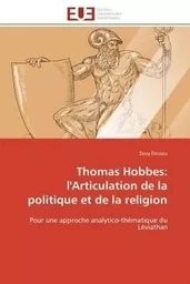 Thomas hobbes: l'articulation de la politique et de la religion